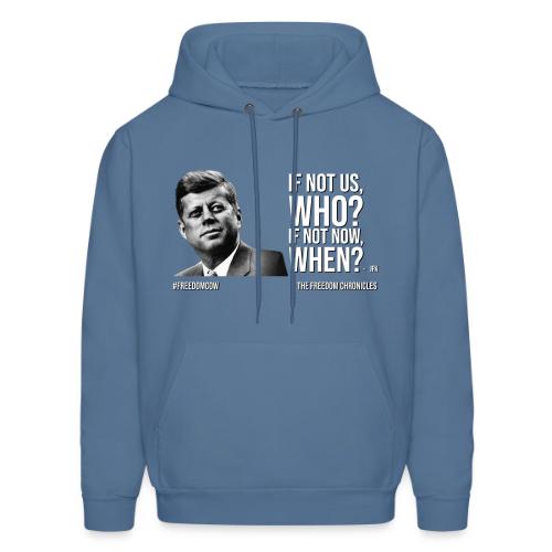 If Not Us, Who? - Men's Hoodie