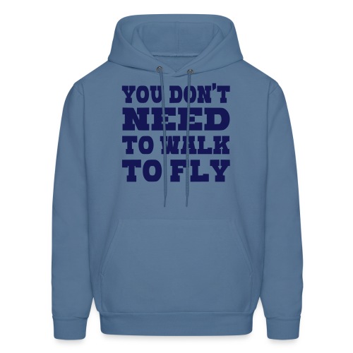 You don't need to walk to fly with a wheelchair - Men's Hoodie