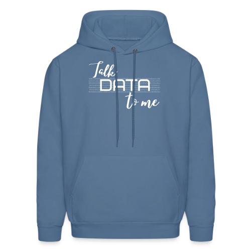 Talk Data to Me (dark) - Men's Hoodie