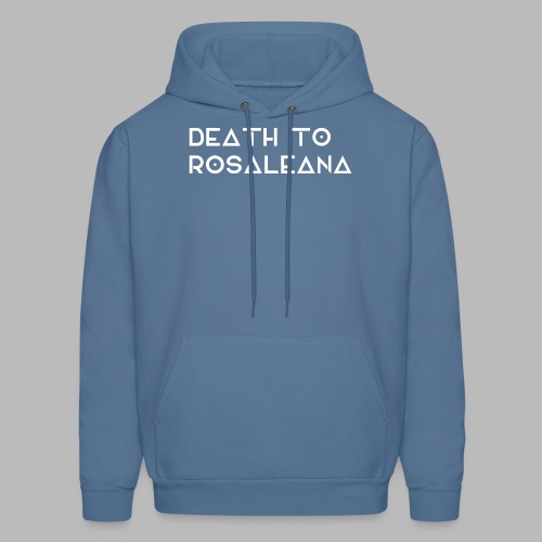 DEATH TO ROSALEANA 2 - Men's Hoodie