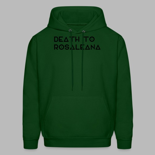 DEATH TO ROSALEANA 1 - Men's Hoodie