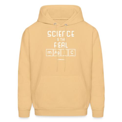 Science Is the Real Magic - Men's Hoodie
