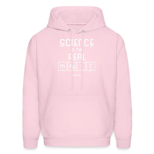 Science Is the Real Magic - Men's Hoodie
