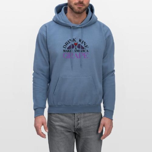 Drink Wine. Make America Grape. - Men's Hoodie