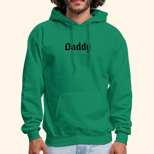 Daddy. It's not a daycare. It's parenting. - Men's Hoodie