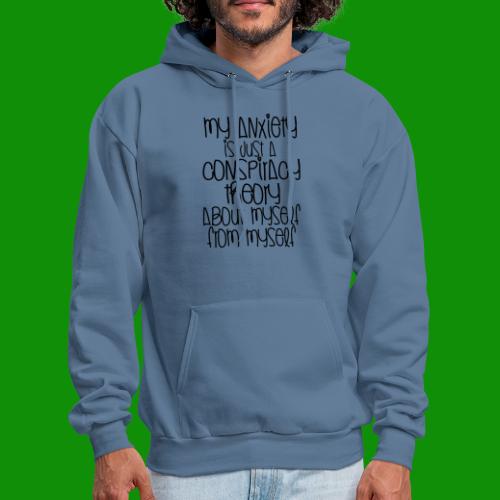 Anxiety Conspiracy Theory - Men's Hoodie