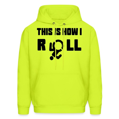 This is how i roll in my wheelchair - Men's Hoodie