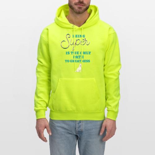 Being Super - Men's Hoodie