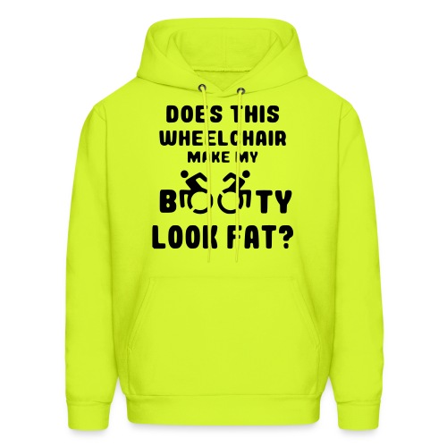 Does this wheelchair make my booty look fat, butt - Men's Hoodie