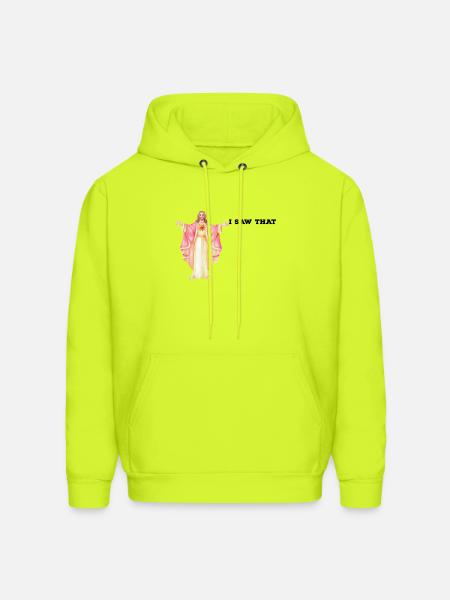 jesus I saw that - Men's Hoodie - safety green