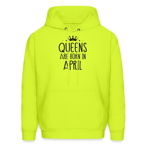 queens are born in april - Men's Hoodie
