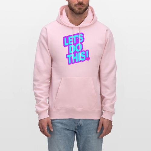 LETS DO THIS - Men's Hoodie