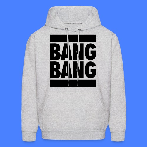 Bang Bang - Men's Hoodie