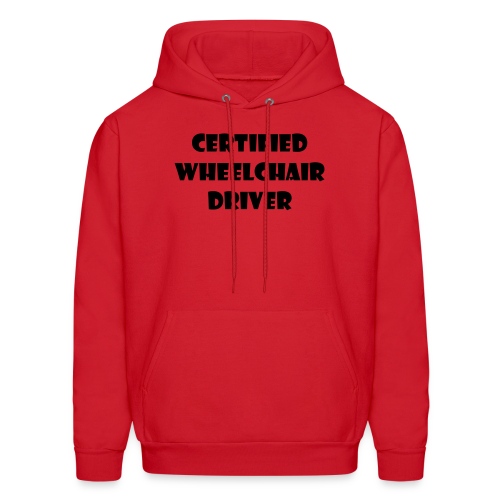 Certified wheelchair driver. Humor shirt - Men's Hoodie