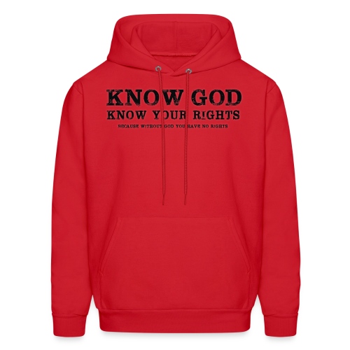 Know God Know Your Rights - Men's Hoodie