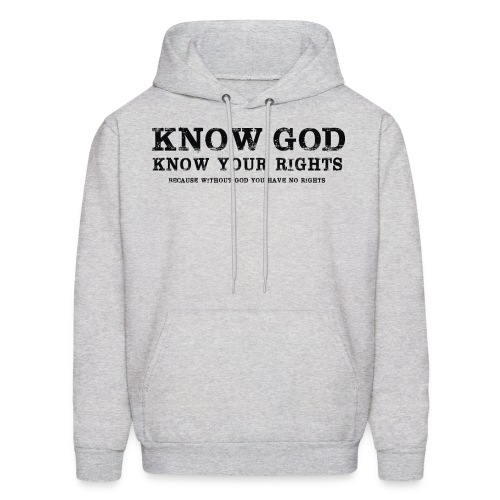 Know God Know Your Rights - Men's Hoodie