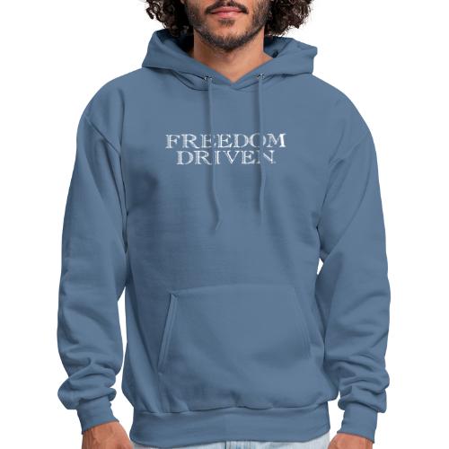 Freedom Driven Old Time White Lettering - Men's Hoodie