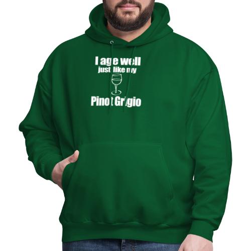 I Age Well Just Like My Pinot Cool Wine Lover Gift - Men's Hoodie