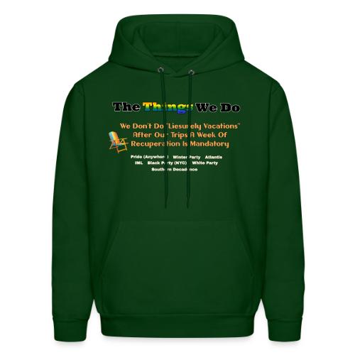 The Things We Do - Vacation - Men's Hoodie