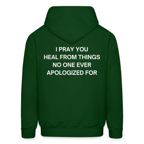 I PRAY YOU HEAL - Men's Hoodie