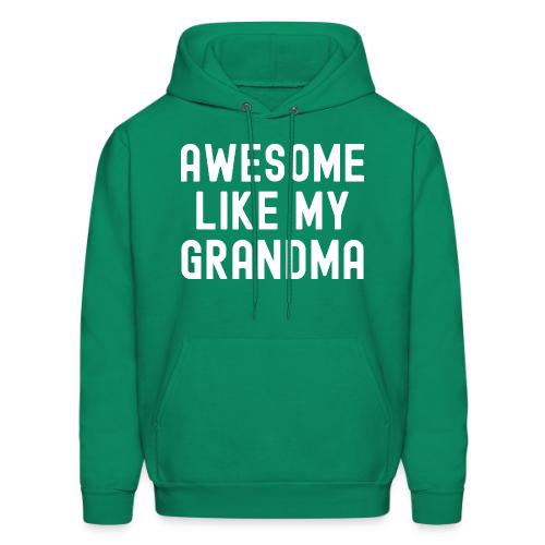 AWESOME LIKE MY GRANDMA - Men's Hoodie