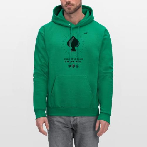 Forget A King I'm An Ace - Men's Hoodie