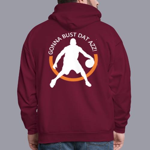 Gonna Bust Dat Azz - Men's Hoodie