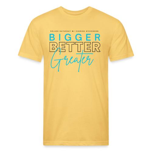 BIGGER BETTER GREATER - Unisex Poly/Cotton T-Shirt