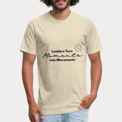Leaders Turn Moments into Movements - Men’s Fitted Poly/Cotton T-Shirt