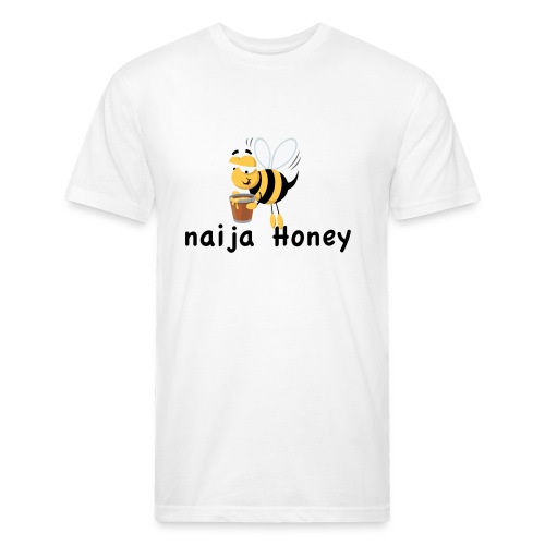 naija honey... - Fitted Cotton/Poly T-Shirt by Next Level