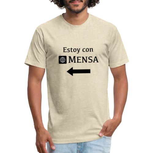 Estoy con MENSA (I'm with MENSA) - Fitted Cotton/Poly T-Shirt by Next Level