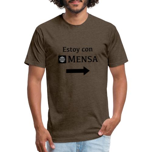 Estoy con MENSA (I'm next to a MENSA) - Fitted Cotton/Poly T-Shirt by Next Level