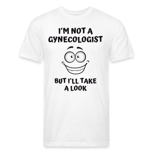 I'm Not A Gynecologist But I'll Take A Look - Unisex Poly/Cotton T-Shirt