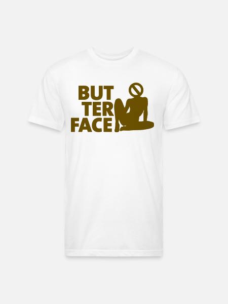 Butter Face - Unisex Poly/Cotton T-Shirt - white