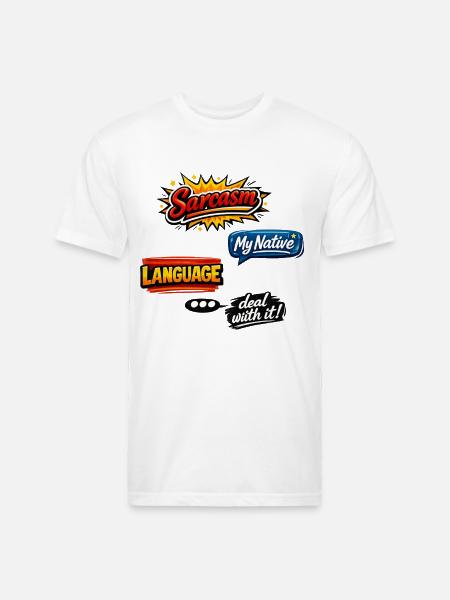 Sarcasm Language Attitude Graphic - Unisex Poly/Cotton T-Shirt - white