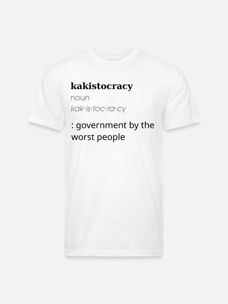 Kakistocracy Definition - Unisex Poly/Cotton T-Shirt - white