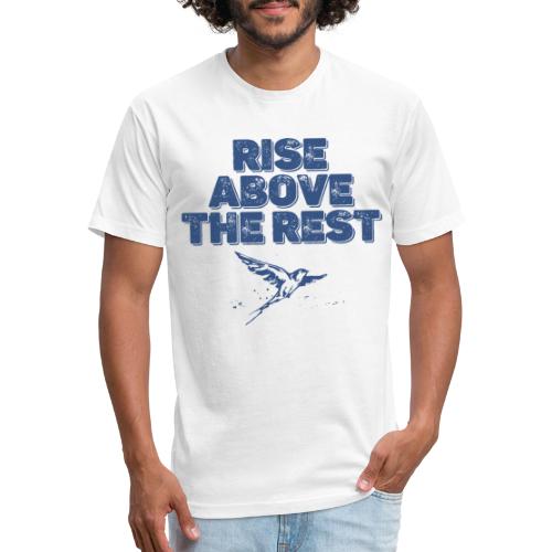 rise above the rest bird - Men’s Fitted Poly/Cotton T-Shirt