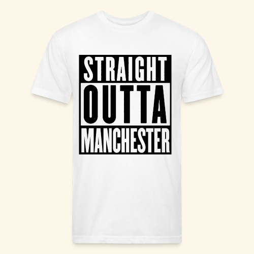 STRAIGHT OUTTA MANCHESTER - Men’s Fitted Poly/Cotton T-Shirt