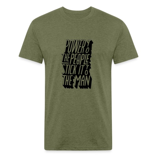 Power To The People Stick It To The Man - Men’s Fitted Poly/Cotton T-Shirt