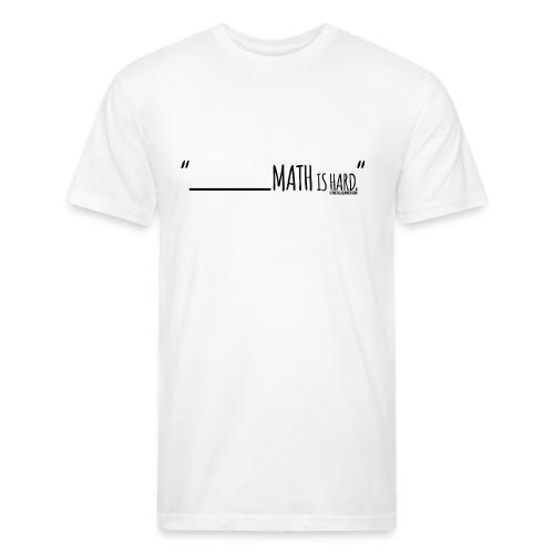 (fill in the blank) Math is Hard | Customizable!! - Unisex Poly/Cotton T-Shirt
