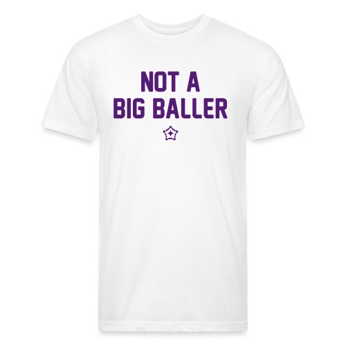 baller - Fitted Cotton/Poly T-Shirt by Next Level