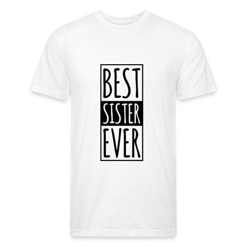 Best SISTER Ever - Men’s Fitted Poly/Cotton T-Shirt