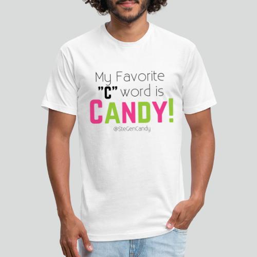 Favorite C Word - Fitted Cotton/Poly T-Shirt by Next Level