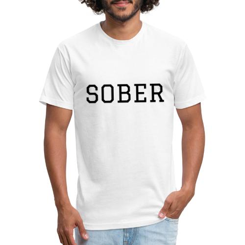 SOBER - Fitted Cotton/Poly T-Shirt by Next Level