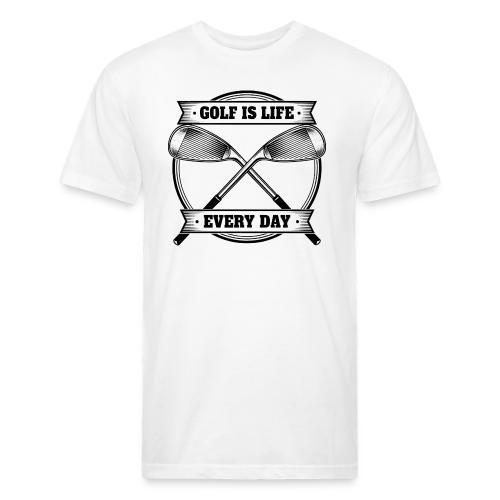 Golf Is Life Every Day - Golf Dad Gift Tee - Unisex Poly/Cotton T-Shirt