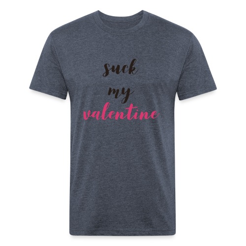 Suck my Valentine! - Men’s Fitted Poly/Cotton T-Shirt
