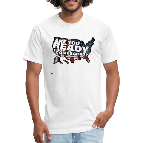 11th Hour - Ready For A Comeback? - Fitted Cotton/Poly T-Shirt by Next Level