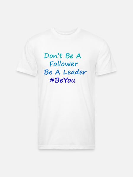 Be A Leader - Unisex Poly/Cotton T-Shirt - white