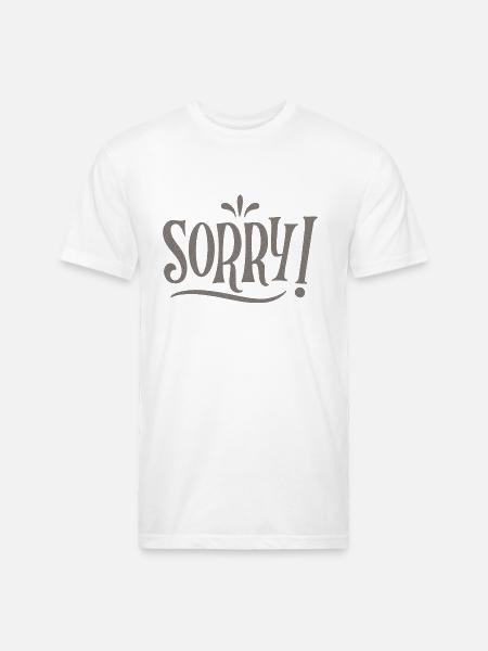 SORRY - Unisex Poly/Cotton T-Shirt - white
