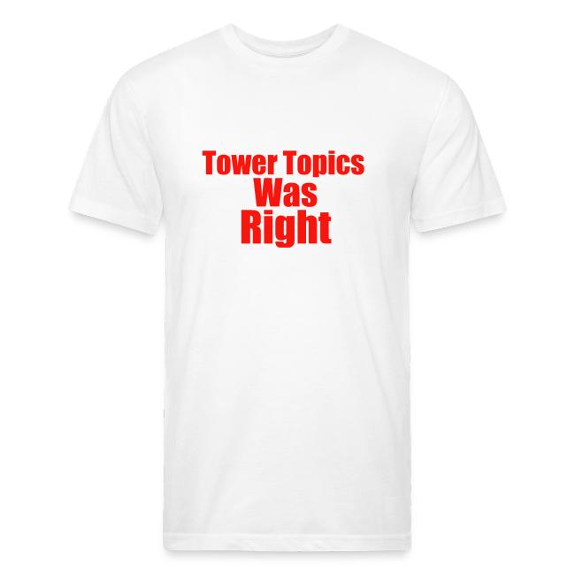 Tower Topics Was Right